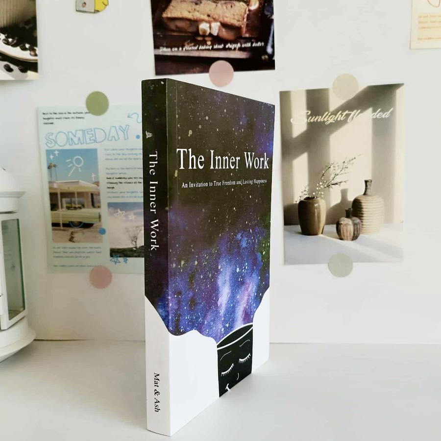 The Inner Work: An Invitation to True Freedom and Lasting Happiness