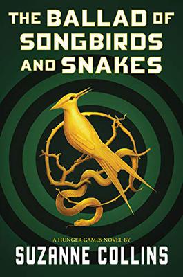 The Ballad of Songbirds and Snakes (The Hunger Games #0)