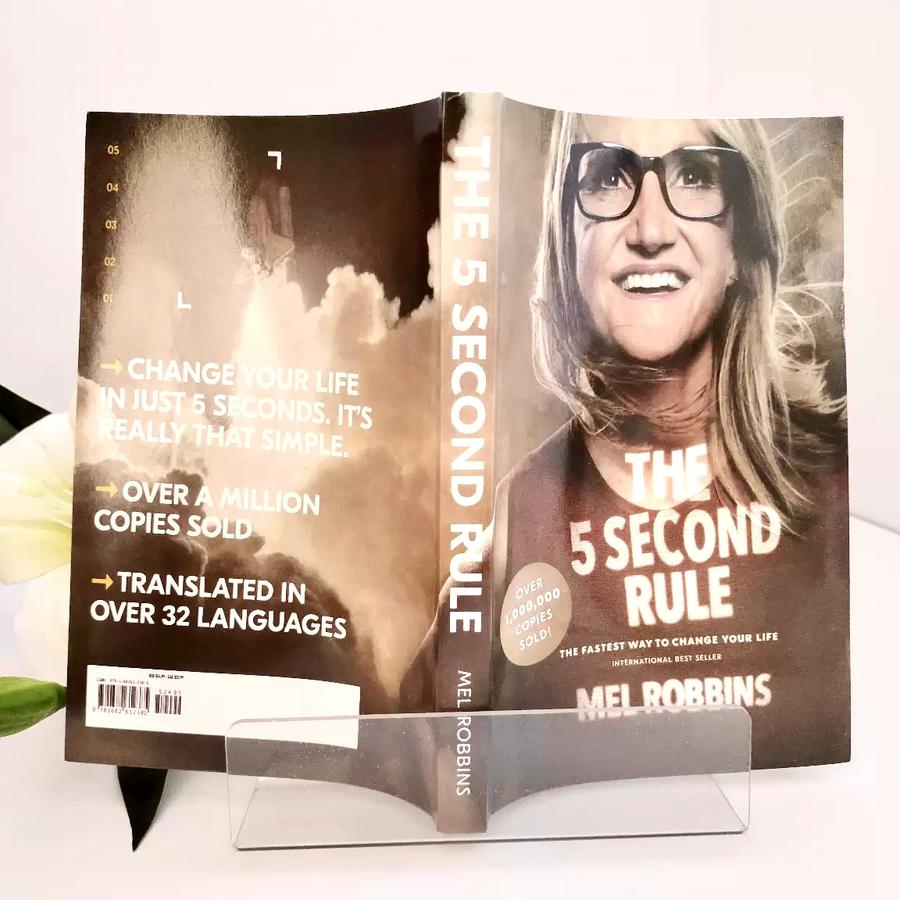 The 5 Second Rule: Transform Your Life, Work, and Confidence with Everyday Courage