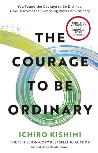 The Courage to be Ordinary