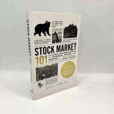 Stock Market 101: From Bull and Bear Markets to Dividends, Shares, and Margins—Your Essential Guide to the Stock Market